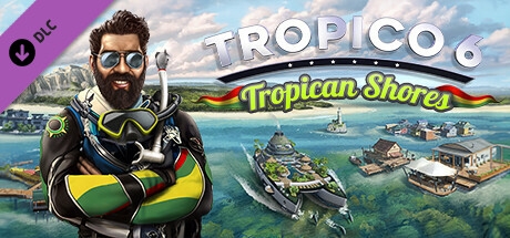 Tropico 6 - Tropican Shores