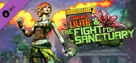 Borderlands 2: Commander Lilith &amp; the Fight for Sanctuary