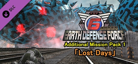 EARTH DEFENSE FORCE 6 - Additional Mission Pack 1「Lost Days」