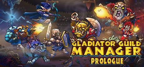 Gladiator Guild Manager: Prologue