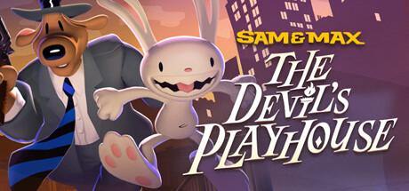 Sam &amp; Max: The Devil's Playhouse