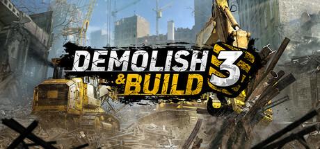 Demolish &amp; Build 3